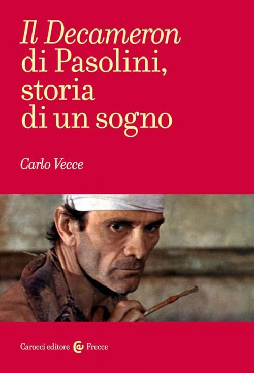 il decameron di pasolini storia di un sogno Il Decameron di Pasolini Storia di un Sogno