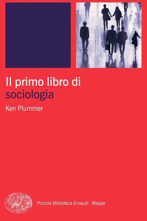 il primo libro di sociologia Il primo libro di sociologia