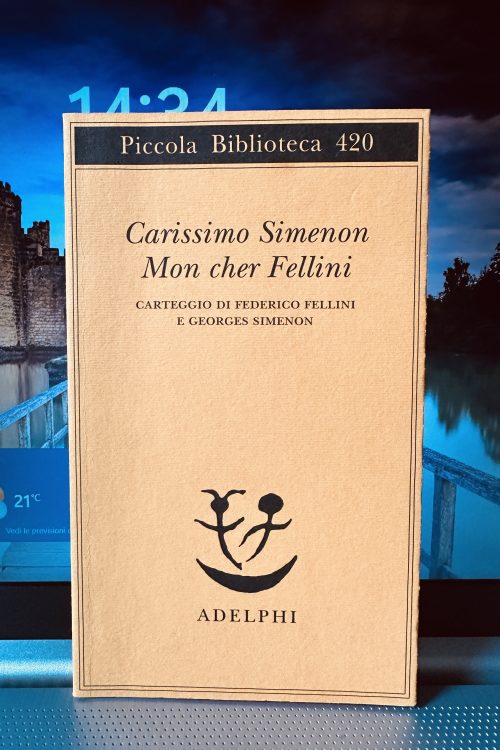 Carissimo Simenon Mon char Fellini