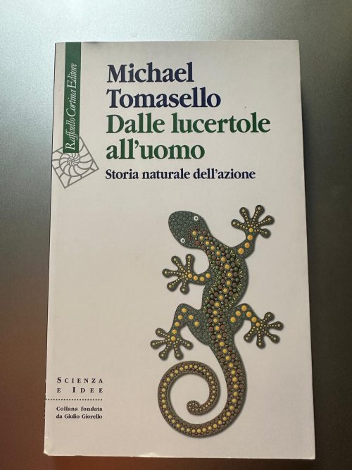 Michael Tomasello Dalle lucertole all'uomo