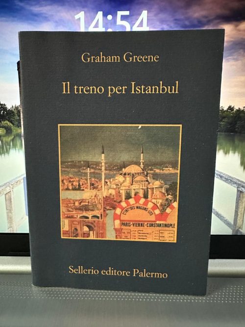 Il treno per Istanbul Graham Greene