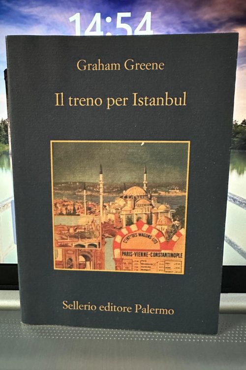 Immagine WhatsApp 2025-10-26 ore 14.57.58_4683dc5c Il treno per Istanbul Graham Greene