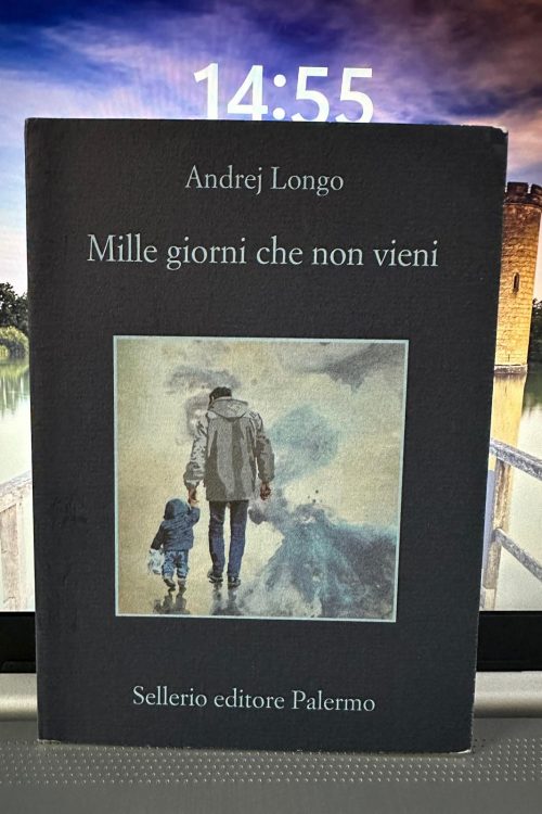 Immagine WhatsApp 2025-10-26 ore 14.57.58_faf04498 Mille giorni che non vieni Andrej Longo