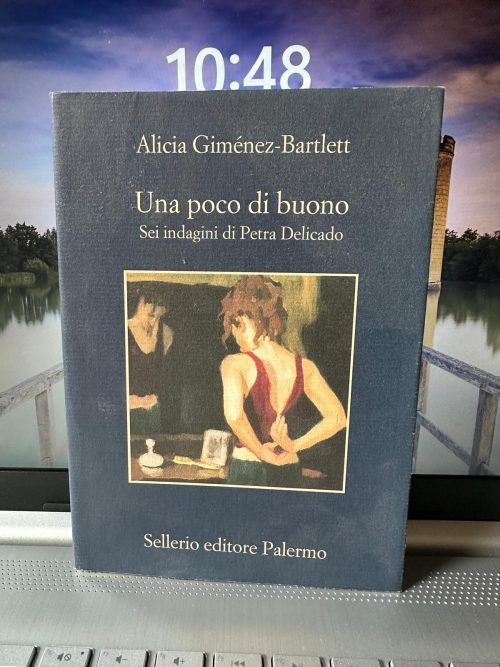 Una poco di buona Sei indagini di petra Delicado